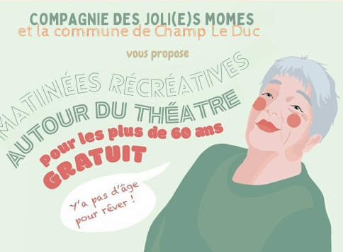 MATINEES RECREATIVES AUTOUR DU THEATRE POUR LES PLUS DE 60 ANS